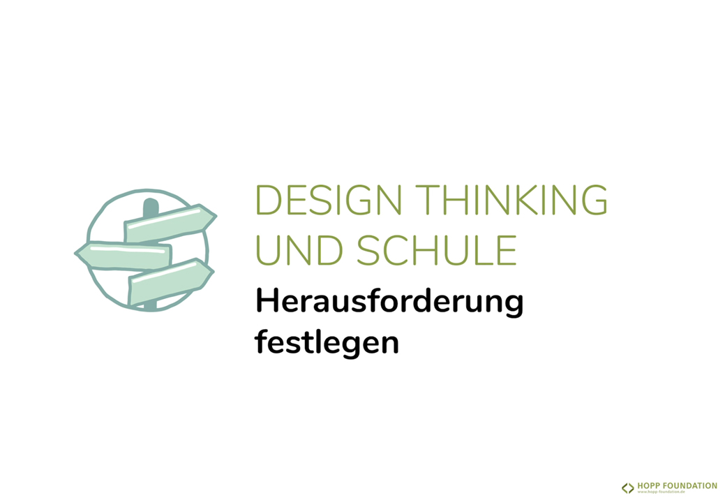 Design Thinking und Schule - Herausforderung festlegen
